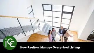 How Realtors Manage Overpriced Listings