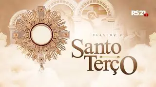 Santo Terço  | 🔴 AO VIVO | Rede Século 21