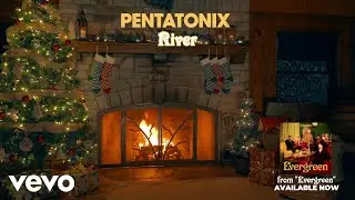 (Yule Log Audio) River - Pentatonix