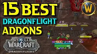 TOP 15 Useful & Essential Addons for WoW Dragonflight