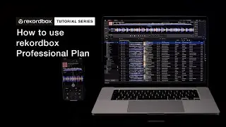 How To Use rekordbox Professional Plan | Tutorials - rekordbox ver. 6.0 and after