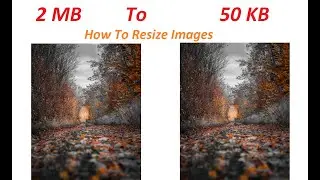 How To Resize Images Online - Reduce The Size of JPG, PNG, GIF and BMP Images