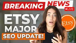 🚨 Etsy Sellers! Prepare for Major SEO Updates | Oct 2024