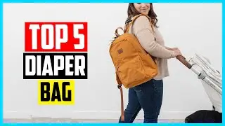 ✅Top 5 Best Diaper Bag in 2024