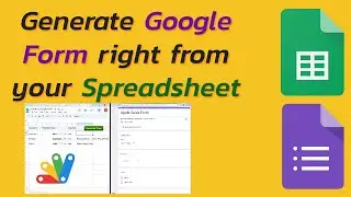 Google Sheets| Generate Google Form from your Spreadsheet✨