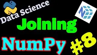 NumPy Tutorial #8 : Joining in array