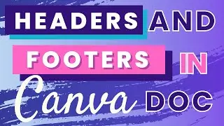 Footers and headers in Canva Doc Full tutorial