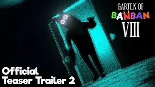 Garten of Banban 8 - Official Teaser Trailer 2