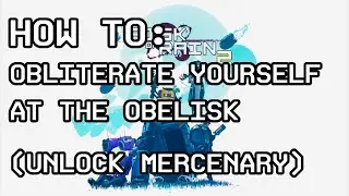 Risk of Rain 2 Guide: Unlocking Mercenary (Obliterate yourself at the Obelisk)