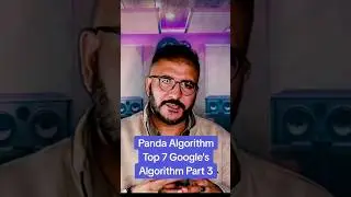 Panda Algorithm | Top 7 Googles Algorithms for SEO |GMX