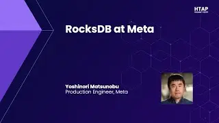 HTAP Summit 2023 | Keynote: RocksDB at Meta