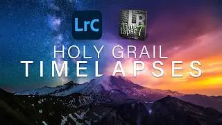 EDITING HOLY GRAIL TIMELAPSES -  LRTimelapse and Adobe Lightroom Classic Workflow