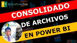 Consolidar Varios Archivos Excel en uno Solo Power BI, Consolidado de Archivos en Power BI Manual