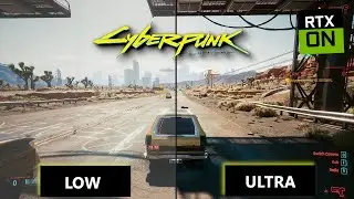 Cyberpunk 2077: Ultra vs Low | Comparison