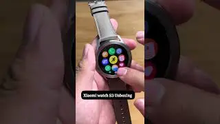 Xiaomi watch S3 Unboxing!