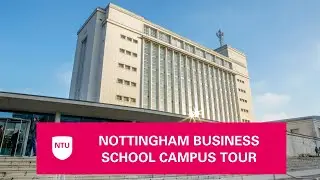 Take a tour of Nottingham Business School and NTUs City Campus