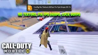 NO TEXTURE 60FPS CONFIG IN COD MOBILE | FIX FPS DROPS CODM SEASON 9