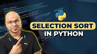 #71 Python Tutorial for Beginners | Selection Sort using Python