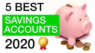 The 5 BEST Online Savings Accounts in 2020!