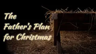 The Father's Plan for Christmas | Advent 2023 | Douglas Pomroy | 10am 10th December