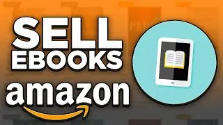 How to Sell eBooks on Amazon to Make Money 2024