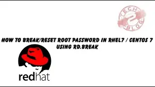 [HD] Break / Reset Root Password in RHEL 7 using RD.Break