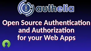 Authelia - Free, Open Source, Self Hosted authorization and authentication for your web applications