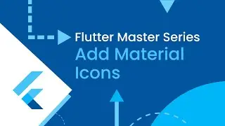 Flutter Course for Beginners: How to Use Icons in Flutter | Material Icons in Flutter 