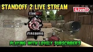 🔴 STANDOFF 2 LIVE STREAM PLAYING WITH LOVELY SUBSCRIBERS. 