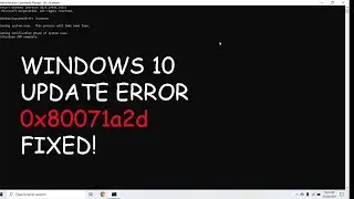 Windows Update Failed with Error Code 0x80071a2d FIXED | Windows Update Failed Error Code 0x80071a2d