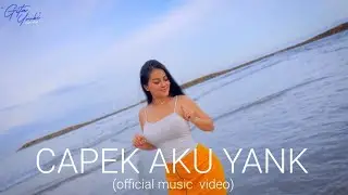 Gita Youbi - Capek Aku Yank (Official Music Video)