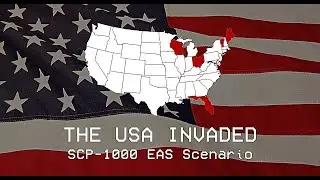 THE USA INVADED – SCP-1000 EAS Scenario