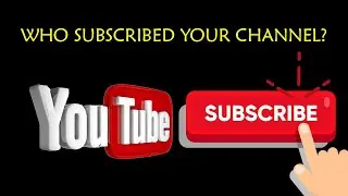 How to See Who Subscribed to You 2022 - Who Subscribed Your Channel?