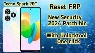 Tecno Spark 20C Reset FRP New Security 2024 Patch With Unlock Tool One Click