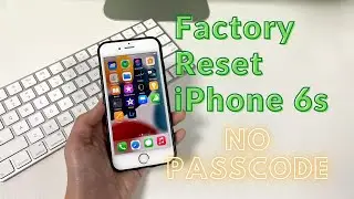 How to Reset iPhone 6s without Passcode