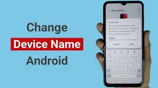 How to Change Phone Name on Android