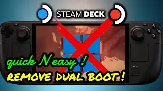 Remove Windows Dual Boot the Quick and Easy Way No Data Loss - SteamOS Steam Deck LCD OLED