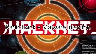 Panic Track + Malware Injection - Hacket