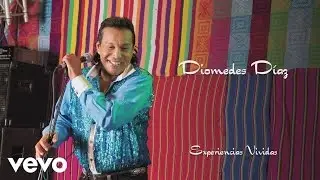 Diomedes Díaz, Franco Arguelles - Experiencias Vividas (Cover Audio)