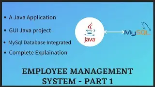 Employee Management System | Java Application | Part 1