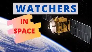 Watchers in Space