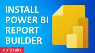 How to download and install Power BI Report Builder on Windows 10 & 11