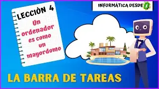 LA BARRA DE TAREAS. CURSO de informática desde 0. COMPUTACIÓN BÁSICA niños y principiantes TEMA 4.