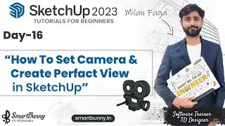 How Do You set CAMERA VIEW in SketchUp? DAY-16