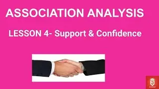 Lesson 4- Support and Confidence in Association Analysis | Data Mining | VTU |  JAcademy