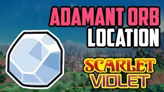 Where to Find Adamant Orb - Pokemon Scarlet & Violet