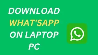 How to install whatsapp in laptop or pc