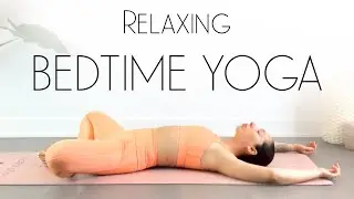 Bedtime Yoga for Sleep, Anxiety and Stress