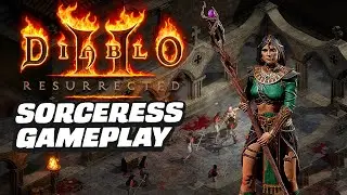 Diablo 2 Resurrected - 18 Minutes of Sorceress Gameplay