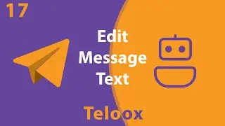 آموزش صفر تا صد ساخت ربات تلگرام قسمت 17 - editMessageText